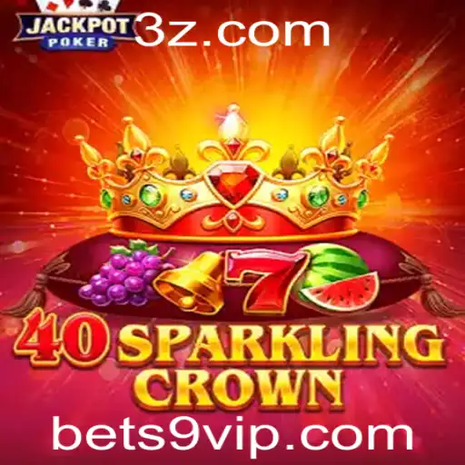 Explorando o Mundo do Jogo 40SparklingCrown no Ambiente Bet9