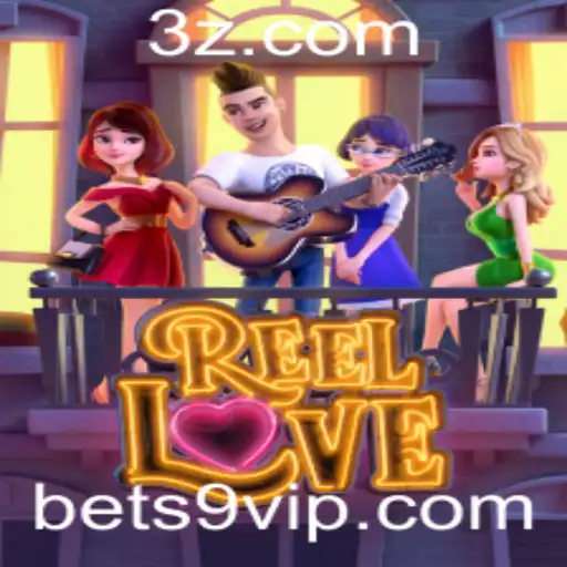 bet9 - Descubra o Mundo de Emoções com ReelLove em Bet9