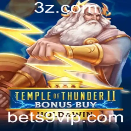 bet9 - Explorando Temple of Thunder II Bonus Buy: O Jogo de Apostas que Está Conquistando o Bet9